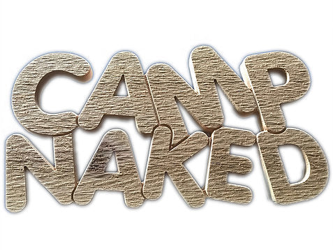 Camp Naked Sign - fun signage - can be made from different species of wood - don't by shy, get a naked sign - Made in the USA