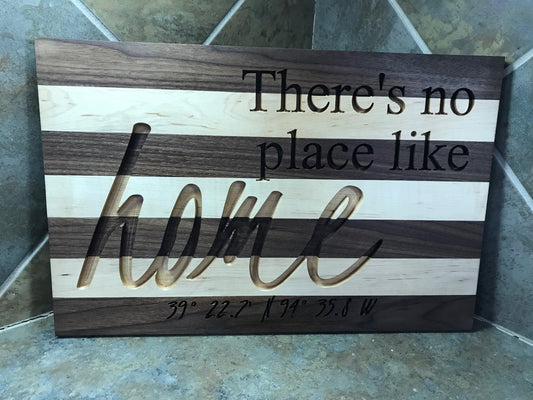 "There's No Place Like Home" Cutting Board - Great house warming gift - Engraved latitude and longitude  Perfect gift for newly weds - Made in the USA