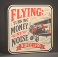 Aviation “Flying turning money into noise since 1903” LED Lighted Sign USB Powered Pilot Decor 9”