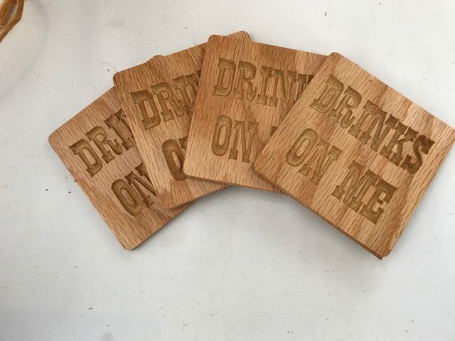 Four Pack of Wood Coasters - Drinks On Me