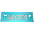 Camp Cocktail Sign - wood CNC sign - great for around the pool or party room - great gift for a pool party or kicking off the new year - Made in the USA